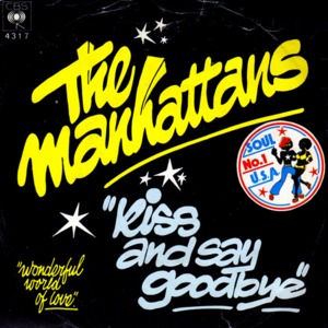 Kiss and Say Goodbye - The Manhattans (Ft. Gerald Alston & Winfred Lovett)