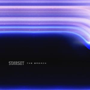 THE BREACH - STARSET