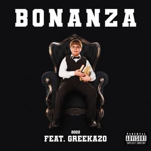 Bonanza - Roc Boyz (Ft. Greekazo)