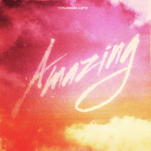 Amazing - Youngn Lipz