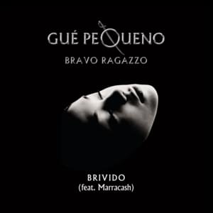 Brivido - Guè (Ft. Marracash)