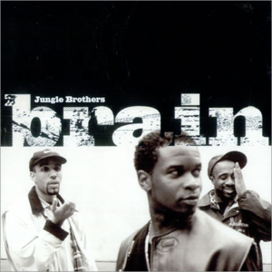 Brain - Jungle Brothers