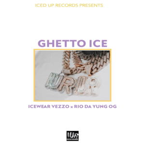 Ghetto Ice - Icewear Vezzo (Ft. Rio Da Yung OG)