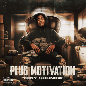 Plug Motivation - Tony Shhnow