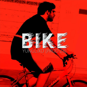 BIKE - YUNG LIXO (Ft. Nogueira (amigo do vito lol))