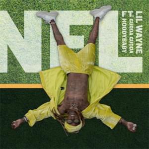 NFL - Lil Wayne (Ft. Gudda Gudda & HoodyBaby)