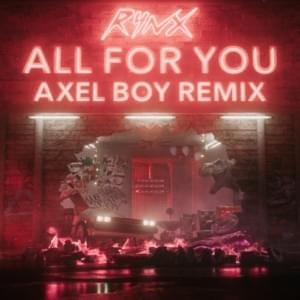 All for You (Axel Boy Remix) - Rynx & Axel Boy (Ft. Kiesza)