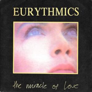 Miracle of Love - Eurythmics