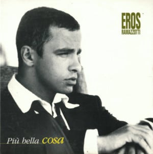 Più bella cosa - Eros Ramazzotti