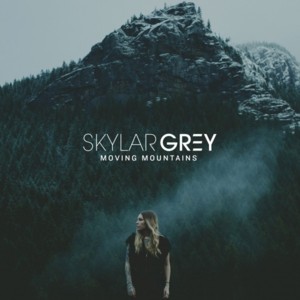 Moving Mountains - Skylar Grey