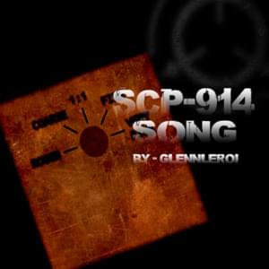 SCP-914 Song - Glenn Leroi