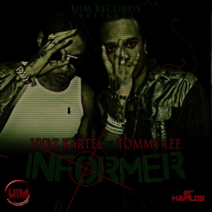 Informer - Vybz Kartel (Ft. Tommy Lee Sparta)