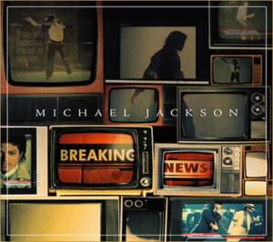 Breaking News - Michael Jackson