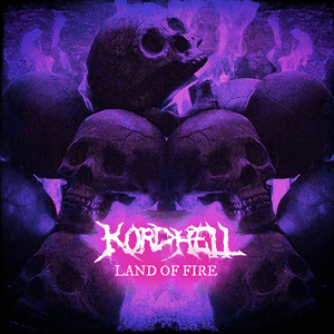 LAND OF FIRE (Sped Up) - Kordhell