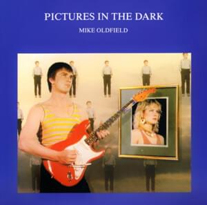 Pictures in the Dark - Mike Oldfield (Ft. Aled Jones, Anita Hegerland & Barry Palmer)