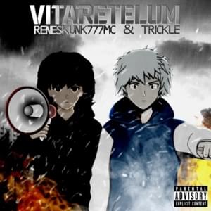 Vitaretelum - ReneSkunk777MC (Ft. Trickle)