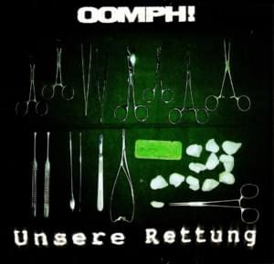 Unsere Rettung - OOMPH!