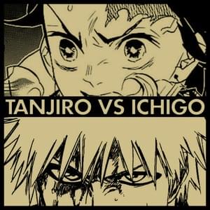 Tanjiro Vs Ichigo - Rustage (Ft. Connor Quest!)