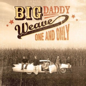 Never Goin’ Back - Big Daddy Weave