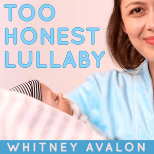 Too Honest Lullaby - Whitney Avalon