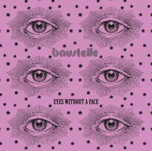 Eyes Without a Face - Baustelle