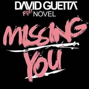 Missing You - David Guetta (Ft. Novel)