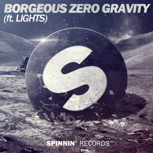 Zero Gravity - Borgeous (Ft. Lights)