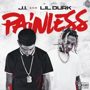 Painless - J.I the Prince of N.Y (Ft. Lil Durk)