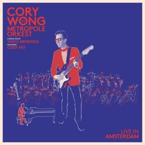 Underground - Live - Cory Wong & Metropole Orkest (Ft. Cody Fry)