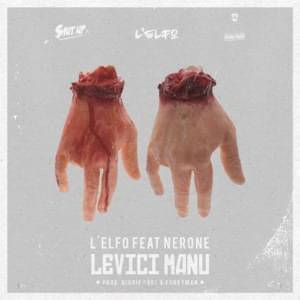 Levici Manu - L'Elfo (Ft. Nerone)