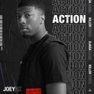 Action - JoeyAK (Ft. Djaga Djaga & Killer Kamal)