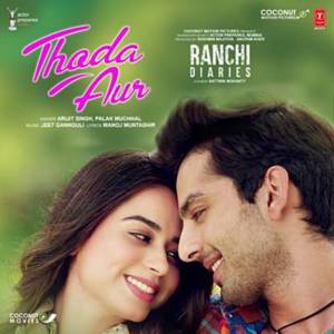 Thoda Aur - Arijit Singh (Ft. Palak Muchhal)