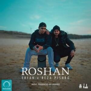 Roshan - Erfan & Reza Pishro