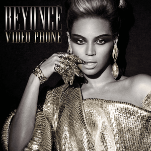 Video Phone (Extended Remix) - Beyoncé (Ft. Lady Gaga)