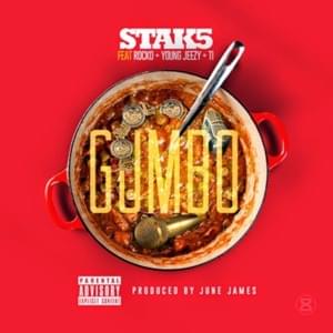 Gumbo - Stak5 (Ft. Jeezy, Rocko & T.I.)