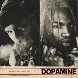 Dopamine - Santino Le Saint & Lancey Foux