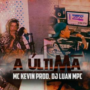 A Última - MC Kevin