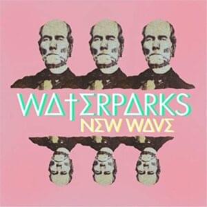 New Wave - Waterparks