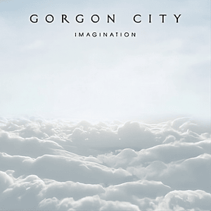 Imagination - Gorgon City (Ft. Katy Menditta)