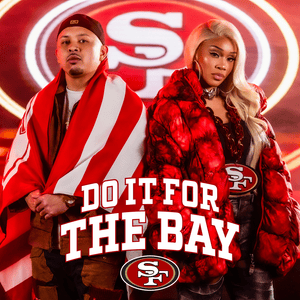 Do It For The Bay - Saweetie & P-Lo