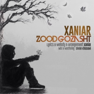 Zood Gozasht - Xaniar Khosravi