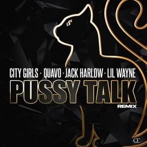 Kitty Talk (Remix) - City Girls, Quavo & Lil Wayne (Ft. Jack Harlow)