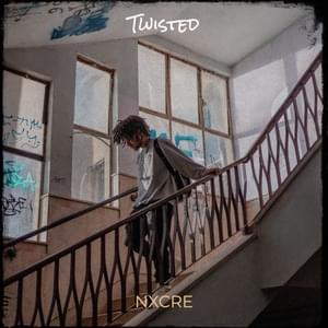 Twisted - NXCRE