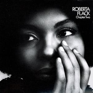 Until It’s Time for You to Go - Roberta Flack