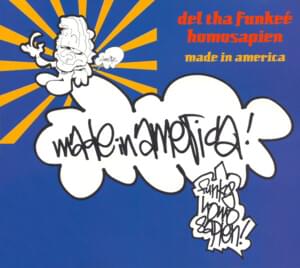 Made in America (SD50’s Mix) - Del the Funky Homosapien