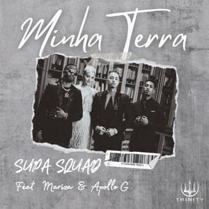 Minha Terra - Supa Squad (Ft. Apollo G & Mariza)