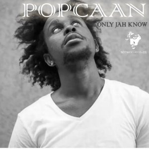 Only Jah Know - Popcaan