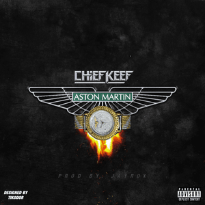 Aston Martin - Chief Keef