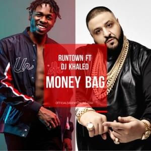 Money Bag - Runtown (Ft. DJ Khaled)