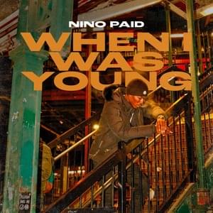 When I Was Young - Nino Paid